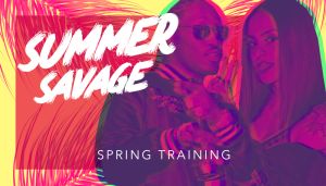 Summer Savage: Spring Training