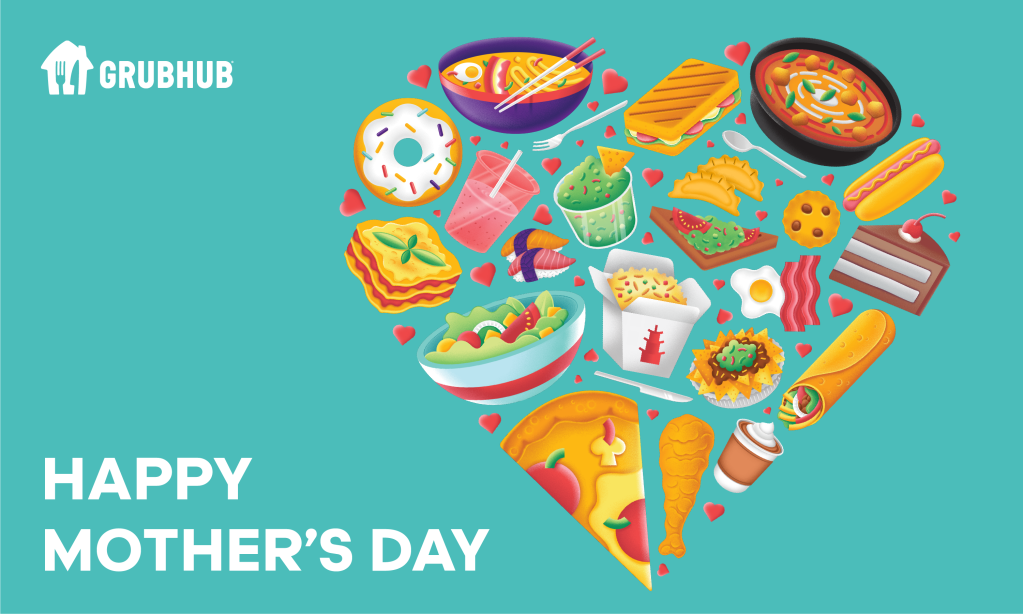 Grubhub X Amazon Prime X Mother's Day