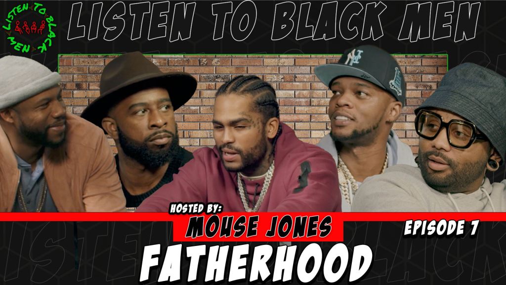 Listen To Black Men Ep. 7